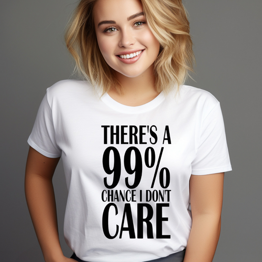 Smiling woman wearing a white 99% chance idc shirt with bold black text from customizable creations