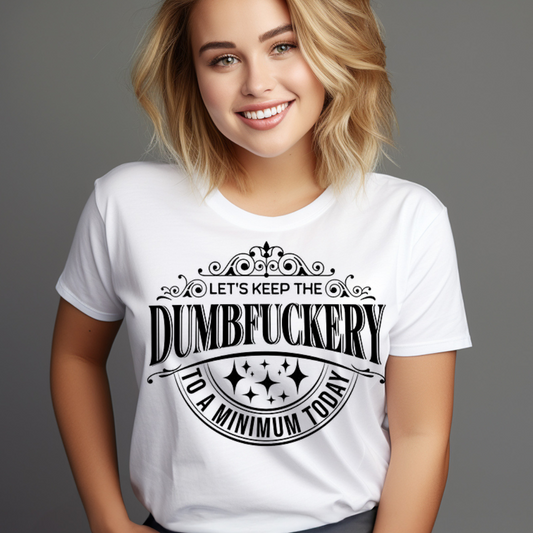 Woman wearing a white t-shirt with sarcastic t-shirt quotes in black lettering from Customizable Creations